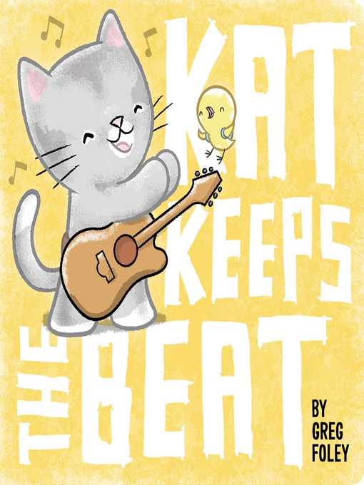 Title details for Kat Keeps the Beat by Greg Foley - Available